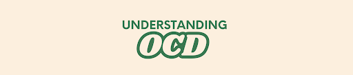 Understanding Obsessive Compulsive Disorder